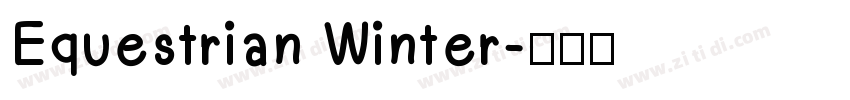 Equestrian Winter字体转换
